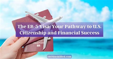 EB-5 Visa Uncover the Power of Program for U.S. Immigration