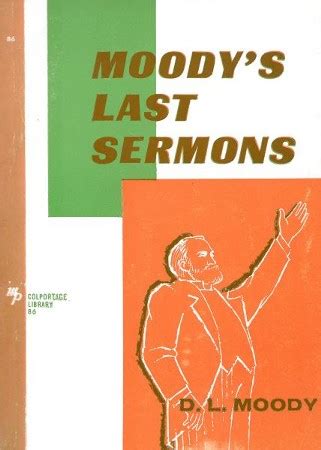 Moody's Last Sermons / New edition - eBook: D.L. Moody: 9780802488169 - Christianbook.com