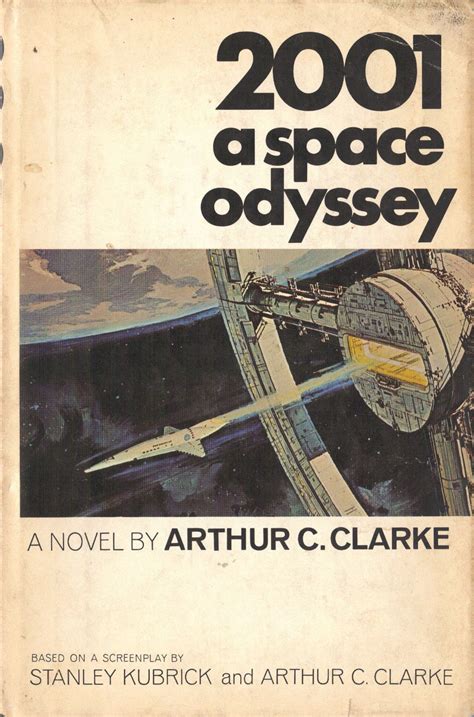 2001 A Space Odyssey by Arthur C. Clarke. Published by the New American Library in New York ...