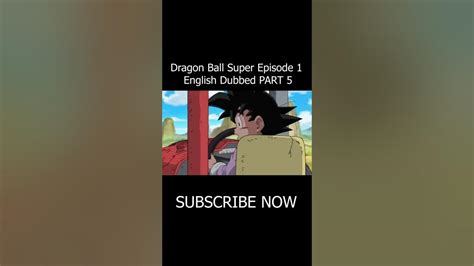 Dragon Ball Super Episode 1 English Dubbed Part 5 - YouTube