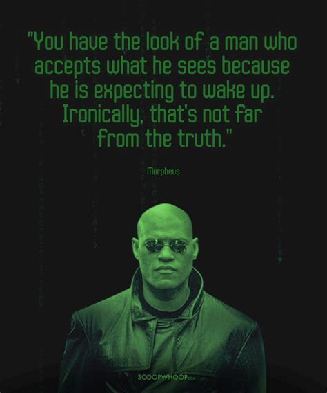 16 Quotes By Morpheus From ‘The Matrix’ That Prove He Is The Wisest Of Them All . . . accepts ...