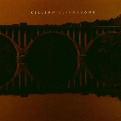 Keller Williams - Home Lyrics and Tracklist | Genius