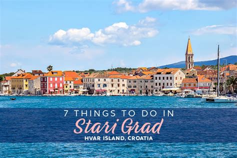 Top 7 Things to do in Stari Grad on Hvar Island, Croatia