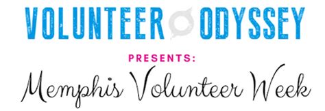 Join Us for Memphis Volunteer Week - Volunteer Odyssey