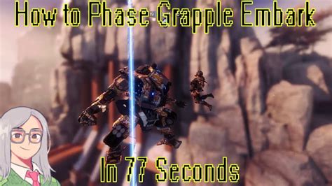 Titanfall 2 - How to Phase Grapple Embark in 77 Seconds - YouTube