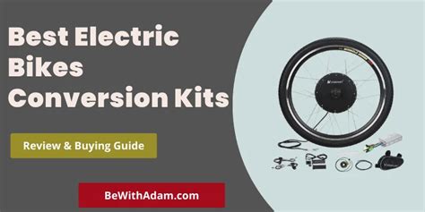 10 Best Electric Bike Conversion Kits 2023 - BeWithAdam