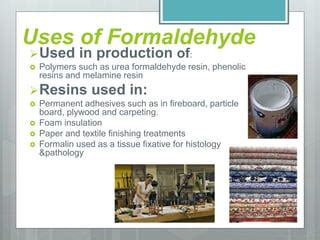 Formaldehyde Uses