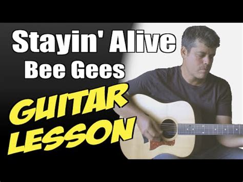 Stayin' Alive ♦ Guitar Lesson ♦ Tutorial ♦ Cover ♦ Tabs ♦ Bee Gees ♦ Part 1/2 - YouTube