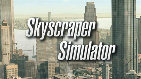 Skyscraper Simulator | PC Steam Game | Fanatical