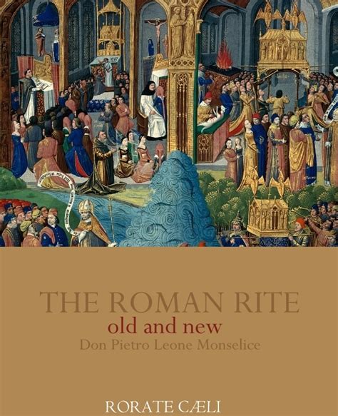 The Roman Rite: Old and New - IV The theology of the New Mass: crisis ...