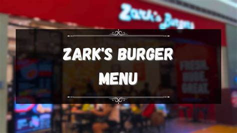 Zark's Burger Menu Prices Philippines June 2024 Updated