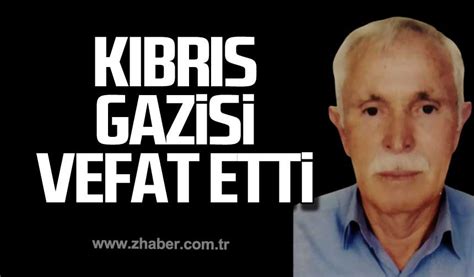 Kıbrıs gazisi vefat etti