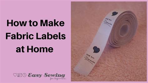 How to Make Fabric Labels Video Tutorial - Easy Sewing For Beginners