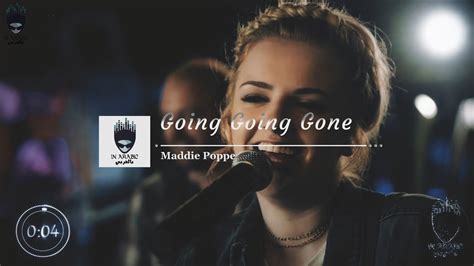 Going Going Gone Maddie Poppe مترجمة عربي - YouTube