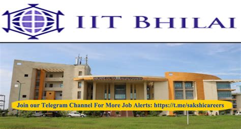 IIT Bhilai Recruitment 2023: Non-Teaching Positions; Check Complete ...