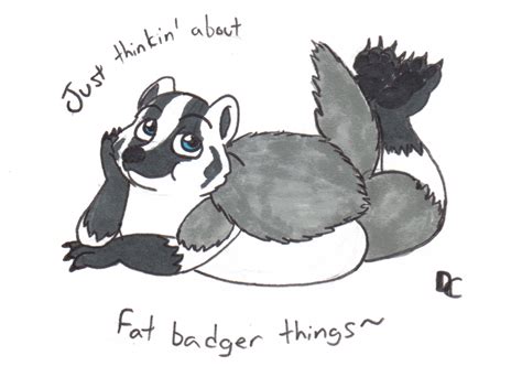 Just thinkin' about Fat Badger Things. — Weasyl