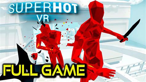 SUPERHOT VR | Full Game Walkthrough | No Commentary - YouTube