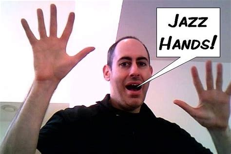 [Image - 29478] | Jazz Hands | Know Your Meme