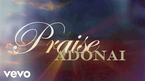 Paul Baloche - Praise Adonai (Lyric Video) - YouTube