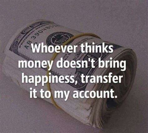 Pin by Ellie Nunez on Quotes | Money humor, Sarcasm humor, Happy quotes