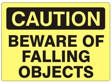 CAUTION BEWARE OF FALLING OBJECTS Sign - Safety Supply Warehouse