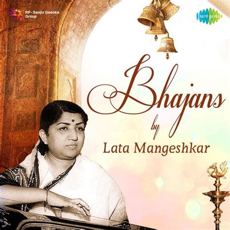 Bhajans by Lata Mangeshkar by Lata Mangeshkar on Spotify