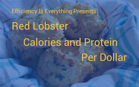 » Red Lobster Calories Per Dollar and Protein Per Dollar