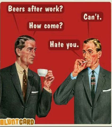 when a beer won't even fix it. | Work humor, Humor, Retro humor