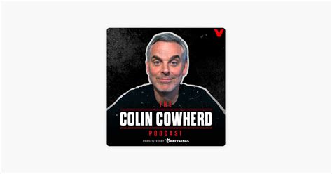 《The Colin Cowherd Podcast》播客系列 - Apple 播客