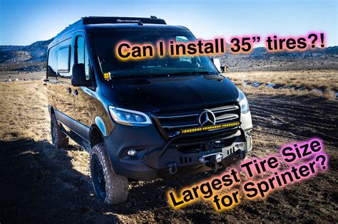 What is the biggest tire for Mercedes Sprinter van? Can I run 35" tire ...