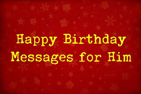 Happy Birthday Messages for Him – LittleNivi.Com