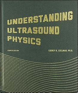 Understanding Ultrasound Physics: 9780962644450: Medicine & Health Science Books @ Amazon.com