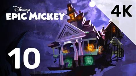 Part 10 | Epic Mickey | 4K Walkthrough and Cutscenes | No Commentary Walkthrough - YouTube