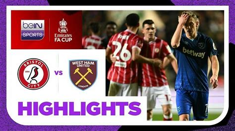 Bristol City vs West Ham - Highlights | FA Cup 2023/24 | Vidio