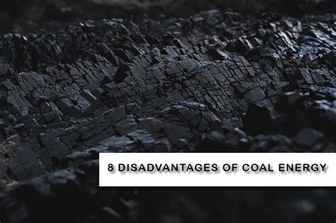 8 disadvantages of coal mining and energy production