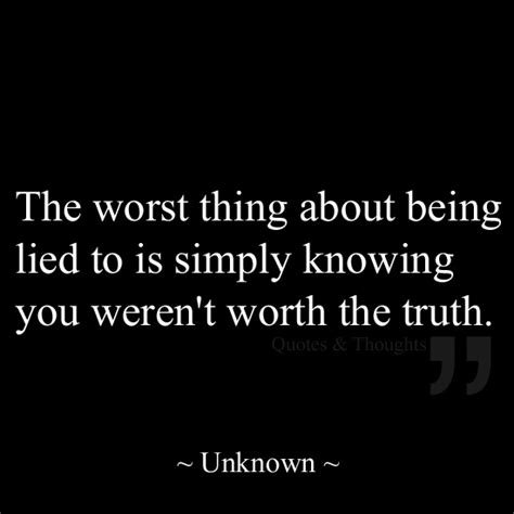 Quotes About Being Lied Too. QuotesGram