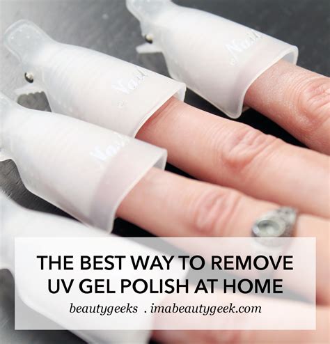 BEST WAY TO REMOVE UV GEL POLISH AT HOME - Beautygeeks