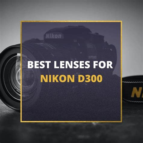 📸 9 MUST-OWN Lenses For Nikon D300 In 2024 (Guide)