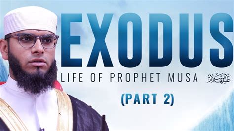 Prophet Musa, Pharaoh and the Exodus | Kazi Ashiqur Rahman | Masjid al-Humera 2023 - YouTube