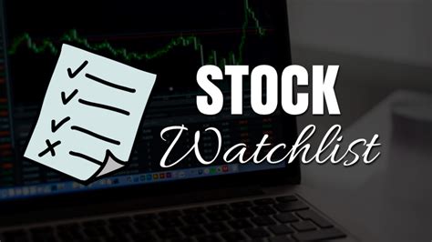 Why Do You Need to Start Creating Your Stock Watchlist Today?