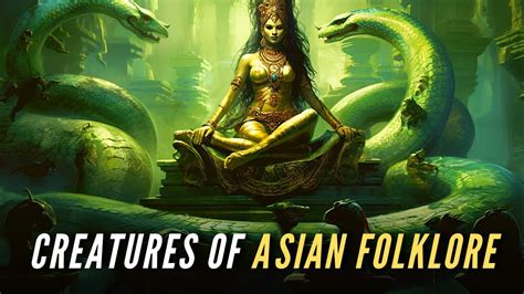 Creatures and Monsters of Asian Folklore