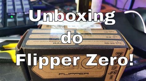 Unboxing do Flipper Zero! FINALMENTE CHEGOU! - YouTube