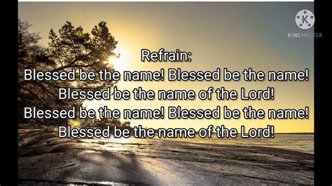 Blessed be the name of the Lord - hymns/lyrics & accompaniment - YouTube