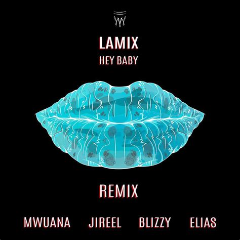 Lamix släpper "Hey Baby" Remix - gästas av Jireel, Mwuana, Blizzy ...