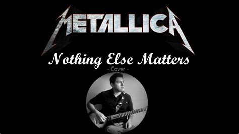 Nothing Else Matters - Cover - YouTube