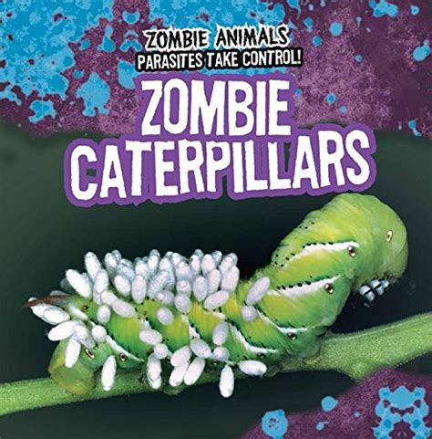 Zombie Caterpillars by Frances Nagle | Goodreads