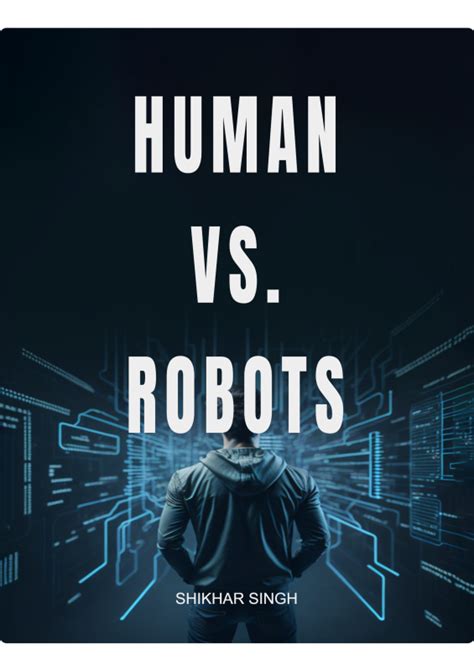 HUMAN VS. ROBOTS