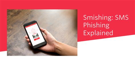 Smishing: SMS Phishing Explained