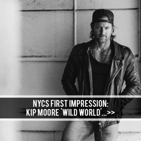 Kip Moore: 'Wild World Deluxe' - Album Review I NYCountry Swag