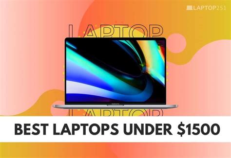 9 Best Laptops Under $1500 in 2024 [For Everyone]